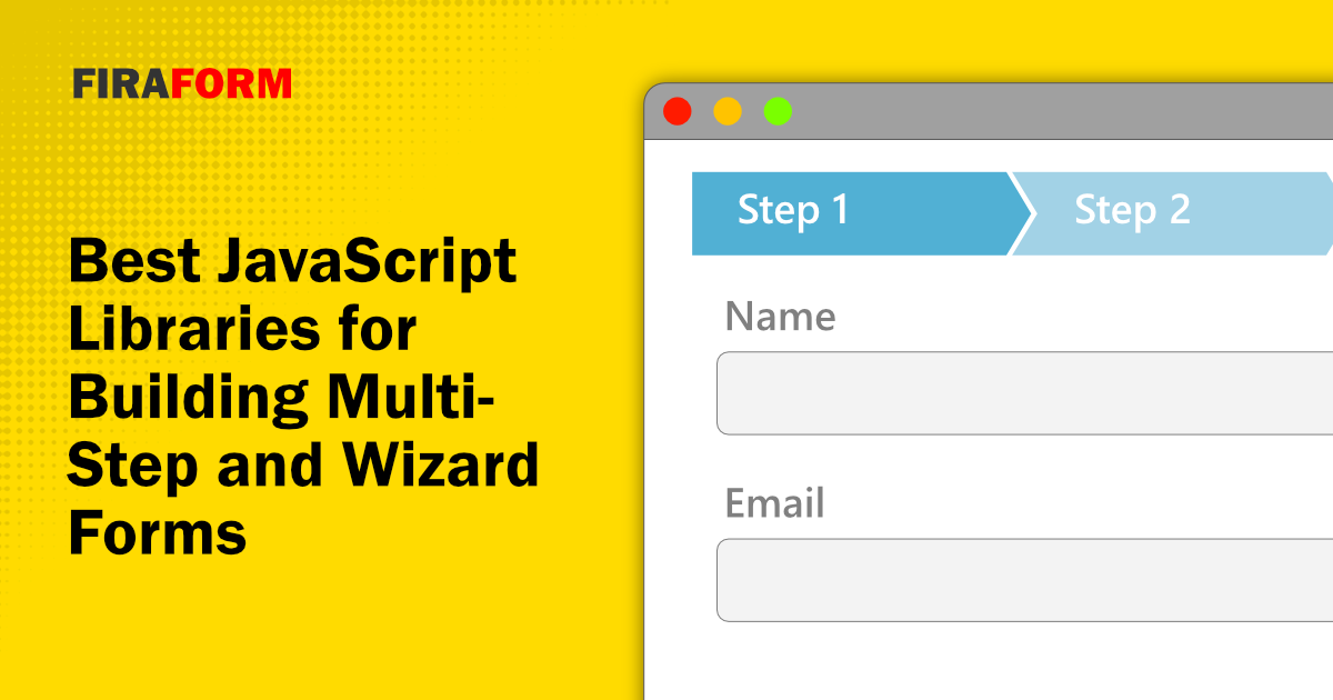 Best JavaScript Libraries for Building Multi-Step and Wizard Forms